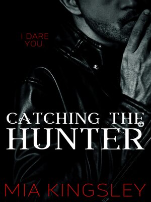 cover image of Catching the Hunter